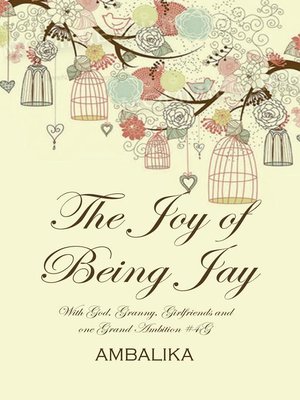 cover image of The Joy of Being Jay